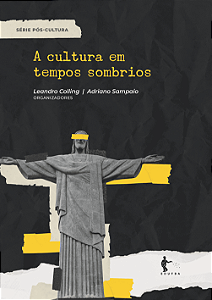 A cultura em tempos sombrios