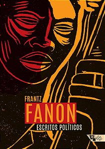 Escritos Políticos - Frantz Fanon