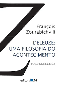Deleuze: uma filosofia do acontecimento