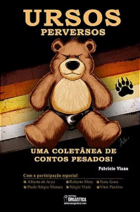 Ursos Perversos - Uma coletânea de contos pesados