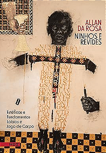 Ninhos e Revides: Estéticas e Fundamentos, Lábias e Jogo-de-Corpo