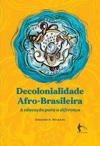 Decolonialidade afro-brasileira: a educação para a diferença