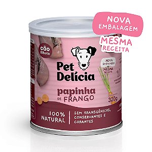 Ração Úmida Natural Pet Delícia Papinha de Frango para Cães Filhotes 320 g