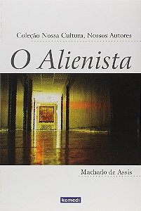 O Alienista