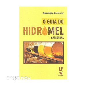 Livro O Guia do Hidromel Artesanal