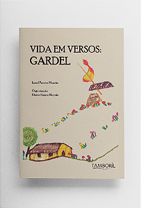 Vida e Versos: Gardel (Autor: Israel Pereira Mourão / Org. Elaine Ramos Mourão)