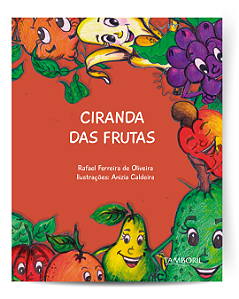 Ciranda das Frutas (Autor: Rafael Oliveira / Ilustrações: Anízia Caldeira)