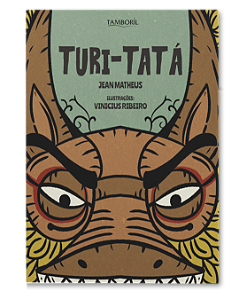 Turi-Tátá (Autor: Jean Matheus / Ilustrações: Vinícius Ribeiro)
