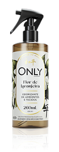 ONLY Odorizante De Ambientes E Tecidos Flor De Laranjeira 260 ml