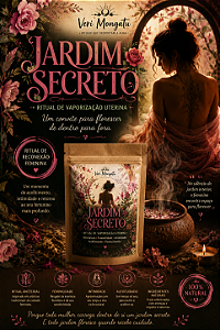 Jardim Secreto - Ritual de Vaporização Uterina
