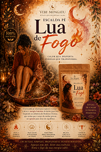 Lua de Fogo - Escalda pé