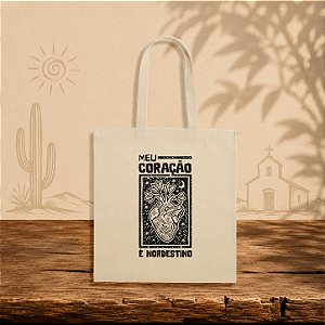 Ecobag Meu Coração é Nordestino
