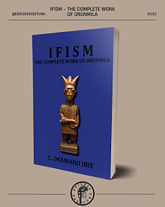 Ifism - The Complete Work of Orunmila