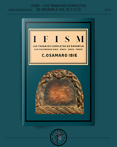 IFISM - LOS TRABAJOS COMPLETOS DE ORUNMILA VOL 10 11 12 13