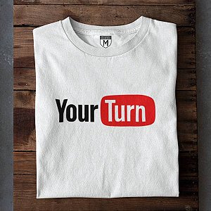 Your Turn