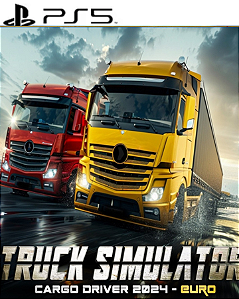 TRUCK SIMULATOR CARGO DRIVER 2024 - PS5 - MÍDIA DIGITAL