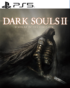 DARK SOULS II: SCHOLAR OF THE FIRST SIN - PS5 - MÍDIA DIGITAL