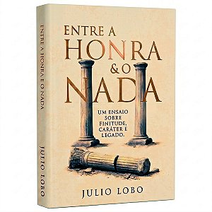 Entre a Honra e o Nada (PRÉ VENDA)