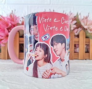 caneca- Dorama Vinte e Cinco, Vinte e Um"