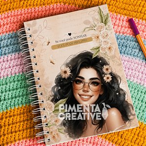 Caderno Personalizado A5 15x21cm Feminino Mulheres Incríveis – Você Pode Sonhar, Você Pode Realizar