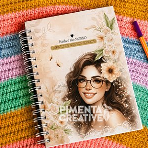 Caderno Personalizado A5 15x21cm Feminino Mulheres Incríveis – Nada é Tão Nosso Quanto os Nossos Sonhos