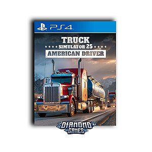 Truck Simulator 25 American Driver PS4 I VERSÃO DIGITAL