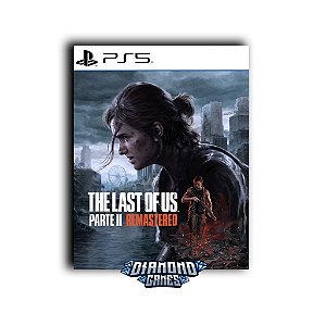 The Last of Us Parte II Remastered PS5 I VERSÃO DIGITAL