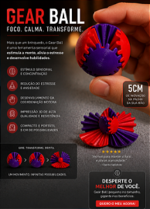 GEAR BALL– O Fidget Sensorial que Transforma nas Suas Mãos