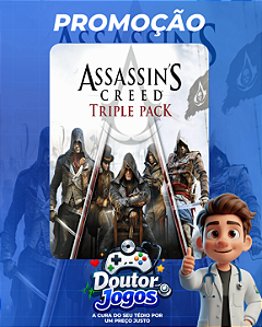 ASSASSIN'S CREED TRIPLE PACK: BLACK FLAG, UNITY, SYNDICATE - MÍDIA DIGITAL PS4/PS5