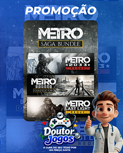 CONJUNTO METRO SAGA - Mídia Digital PS4/PS5