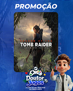 Shadow of the Tomb Raider: Definitive Edition - Mídia Digital PS4/PS5