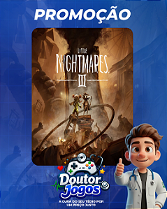 LITTLE NIGHTMARES III - Mídia Digital PS4/PS5