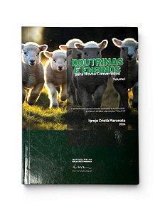 DOUTRINAS E ENSINOS PARA NOVOS CONVERTIDOS VOLUME I