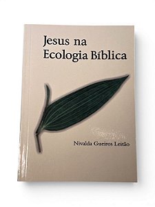 LIVRO JESUS NA ECOLOGIA DA BIBLIA