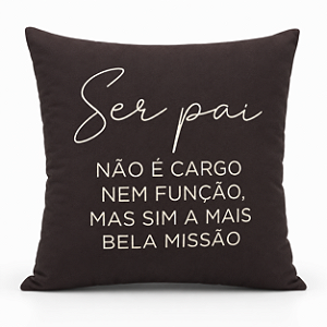 Almofada Bela Missão - Pai