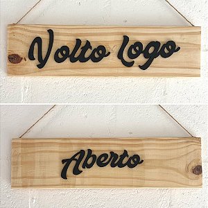 Placa sinalização decorativa aberto ou volto logo 2 em 1