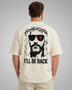Oversized- I´LL BE BACK- ELE VOLTARÁ