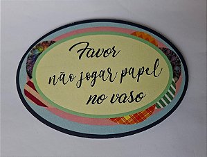 Plaquinha Banheiro / Lavabo - "não jogar papel no vaso" (2)