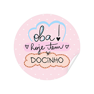 Adesivo Oba! Hoje Tem Docinho Para Doces Confeiteiras 4x4 Cm - 96 unidades