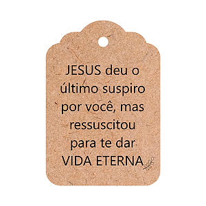 Tag Kraft Religiosa – Jesus Deu o Último Suspiro por Você, Mas Ressuscitou Para Te Dar Vida Eterna