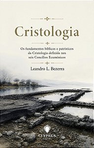 Cristologia | Leandro L. Bezerra