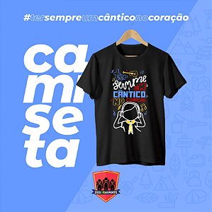 Camiseta Ter Sempre um Cantico no Coração