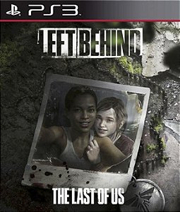 DLC: The Last of Us - Left Behind
