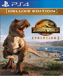 Jurassic World Evolution 2 Edição Deluxe PS4