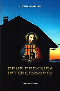 Deus Procura Intercessores