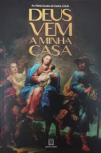 Deus Vem a Minha Casa