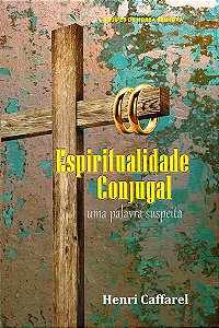 Espiritualidade Conjugal
