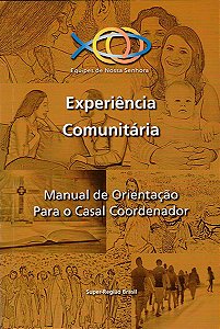 Experiência Comunitária - Manual de orientação para o casal coordenador