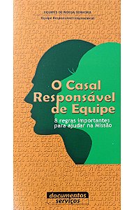 O Casal Responsável de Equipe