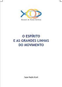 O Espírito e as Grandes Linhas do Movimento